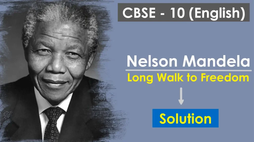 Nelson Mandeal Long Walk to Freedom