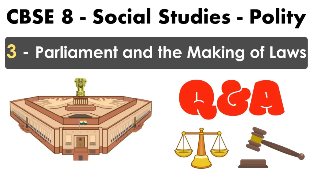 Parliament and the Making of Laws QnA