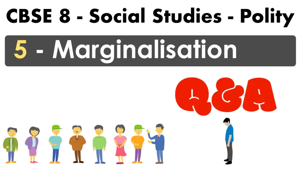 5 Marginalisation QnA